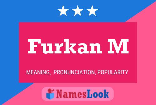 Furkan M பெயர் போஸ்டர்