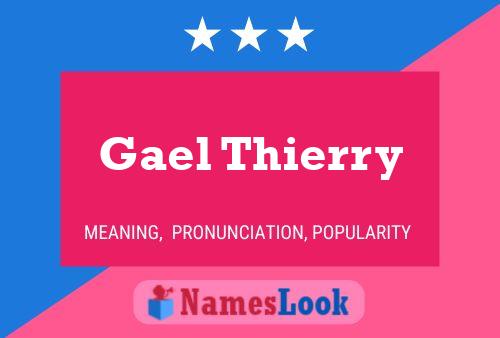 Gael Thierry பெயர் போஸ்டர்