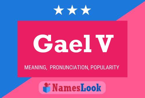 Gael V பெயர் போஸ்டர்