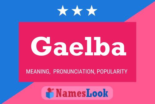 Gaelba பெயர் போஸ்டர்