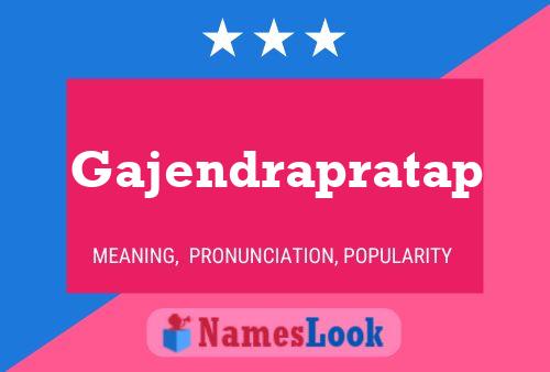 Gajendrapratap பெயர் போஸ்டர்