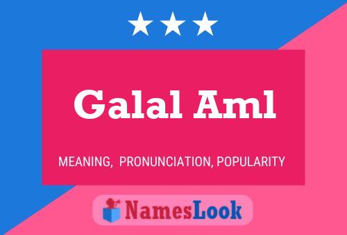 Galal Aml பெயர் போஸ்டர்