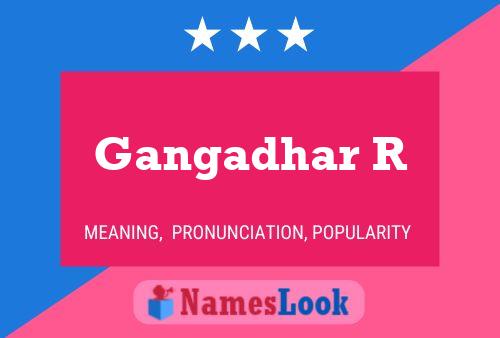 Gangadhar R பெயர் போஸ்டர்