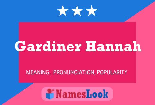 Gardiner Hannah பெயர் போஸ்டர்