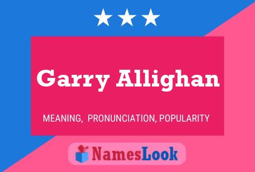 Garry Allighan பெயர் போஸ்டர்