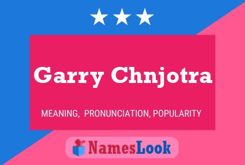 Garry Chnjotra பெயர் போஸ்டர்