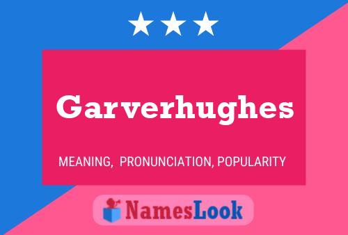 Garverhughes பெயர் போஸ்டர்