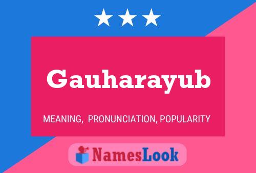 Gauharayub பெயர் போஸ்டர்