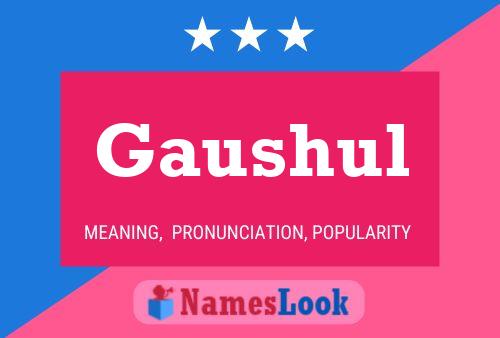 Gaushul பெயர் போஸ்டர்