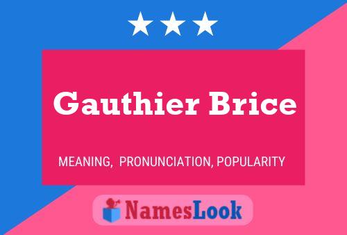 Gauthier Brice பெயர் போஸ்டர்