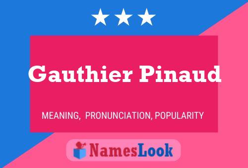 Gauthier Pinaud பெயர் போஸ்டர்