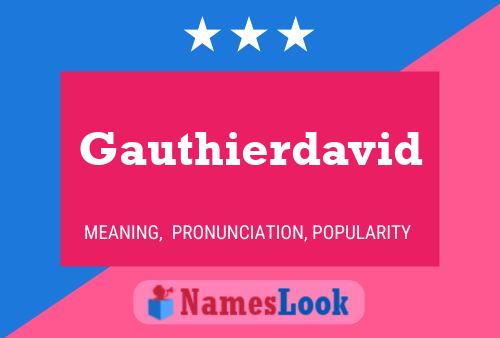 Gauthierdavid பெயர் போஸ்டர்