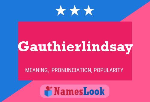 Gauthierlindsay பெயர் போஸ்டர்