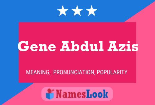 Gene Abdul Azis பெயர் போஸ்டர்