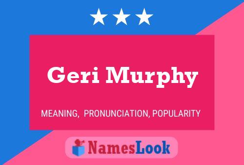 Geri Murphy பெயர் போஸ்டர்