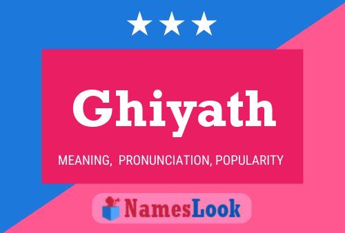 Ghiyath பெயர் போஸ்டர்