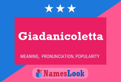 Giadanicoletta பெயர் போஸ்டர்