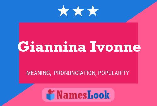 Giannina Ivonne பெயர் போஸ்டர்