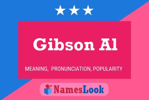 Gibson Al பெயர் போஸ்டர்