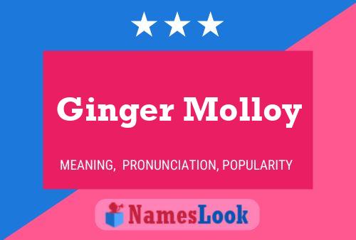 Ginger Molloy பெயர் போஸ்டர்