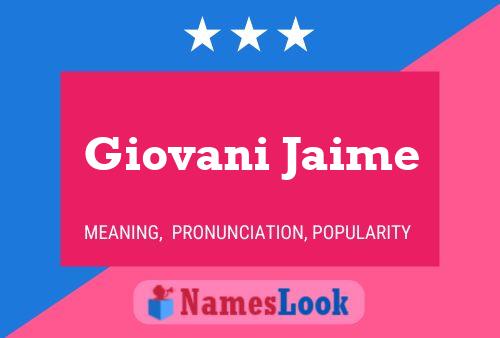 Giovani Jaime பெயர் போஸ்டர்