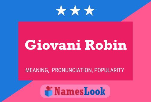 Giovani Robin பெயர் போஸ்டர்