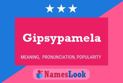 Gipsypamela பெயர் போஸ்டர்