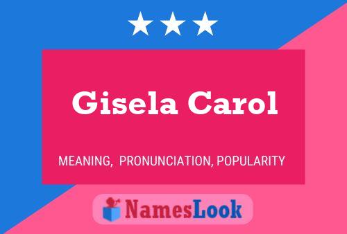 Gisela Carol பெயர் போஸ்டர்