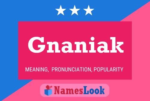 Gnaniak பெயர் போஸ்டர்