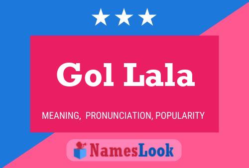 Gol Lala பெயர் போஸ்டர்