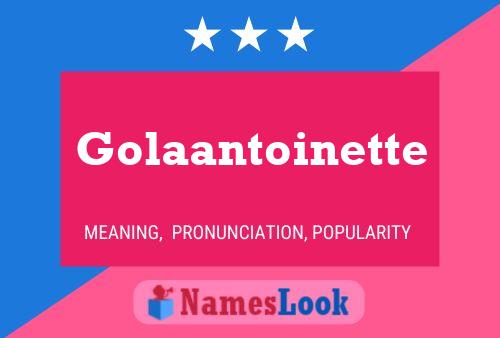 Golaantoinette பெயர் போஸ்டர்