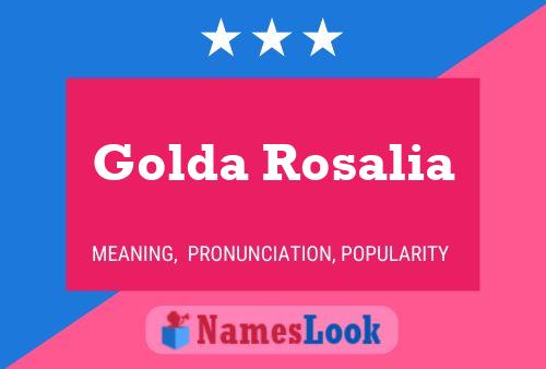 Golda Rosalia பெயர் போஸ்டர்