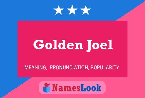 Golden Joel பெயர் போஸ்டர்