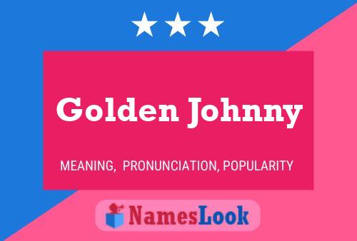 Golden Johnny பெயர் போஸ்டர்