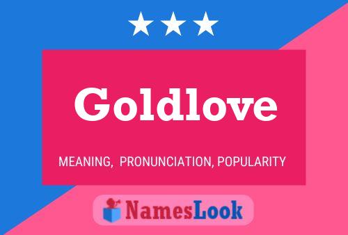 Goldlove பெயர் போஸ்டர்