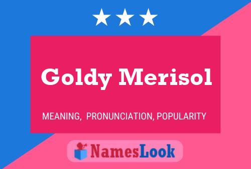 Goldy Merisol பெயர் போஸ்டர்