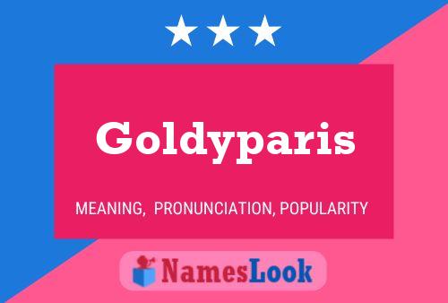 Goldyparis பெயர் போஸ்டர்