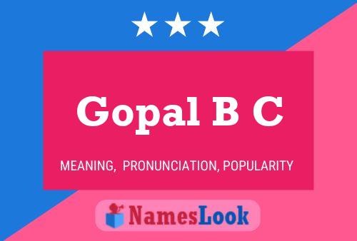 Gopal B C பெயர் போஸ்டர்