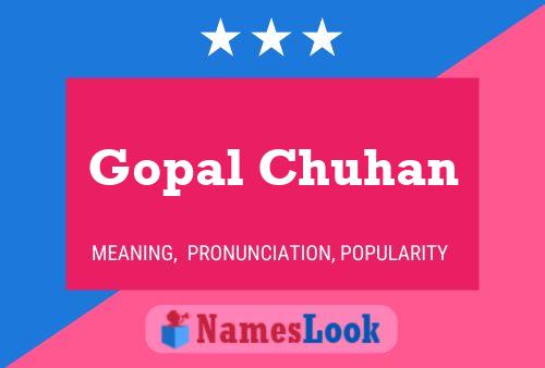 Gopal Chuhan பெயர் போஸ்டர்