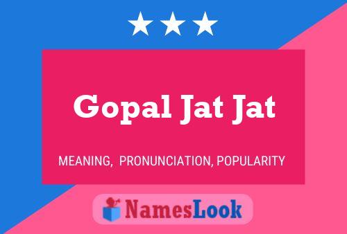 Gopal Jat Jat பெயர் போஸ்டர்