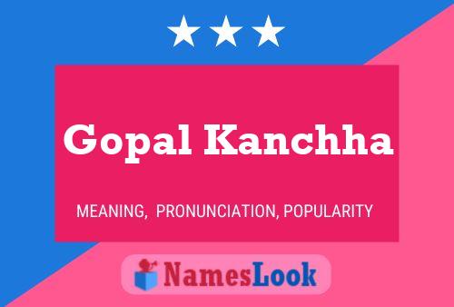 Gopal Kanchha பெயர் போஸ்டர்