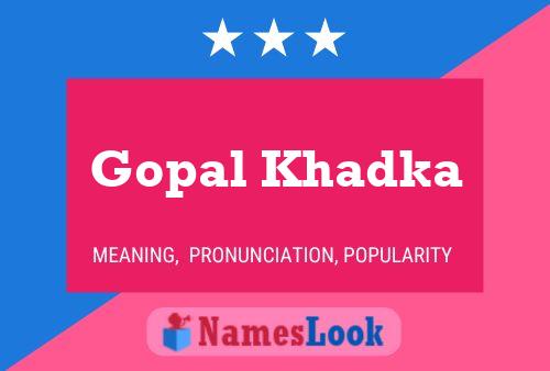 Gopal Khadka பெயர் போஸ்டர்