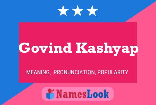 Govind Kashyap பெயர் போஸ்டர்