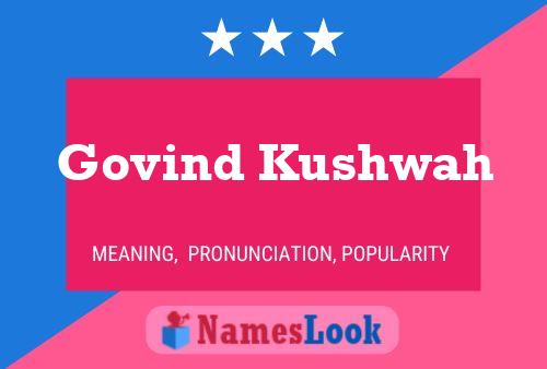 Govind Kushwah பெயர் போஸ்டர்