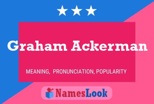 Graham Ackerman பெயர் போஸ்டர்