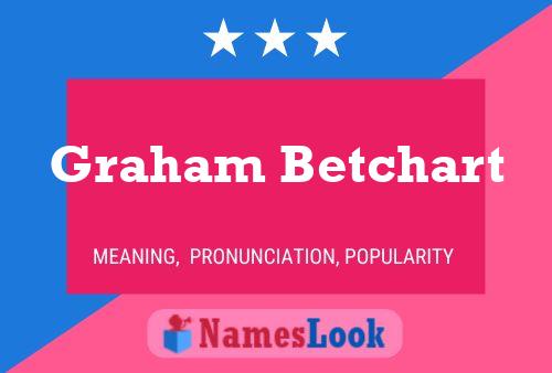 Graham Betchart பெயர் போஸ்டர்