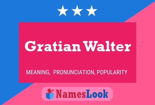 Gratian Walter பெயர் போஸ்டர்