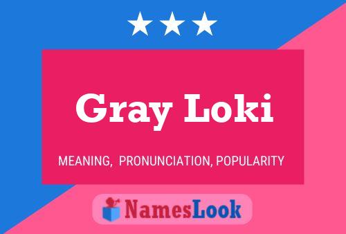 Gray Loki பெயர் போஸ்டர்