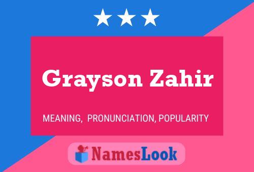 Grayson Zahir பெயர் போஸ்டர்