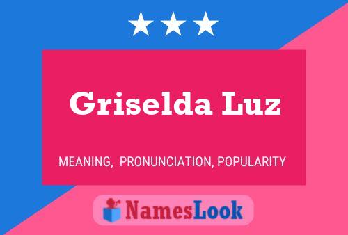 Griselda Luz பெயர் போஸ்டர்